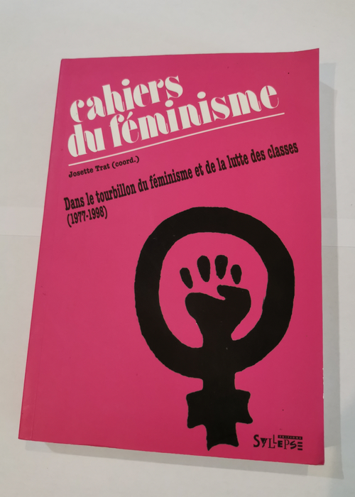 Les cahiers du féminisme (1977-1998): Dans l...