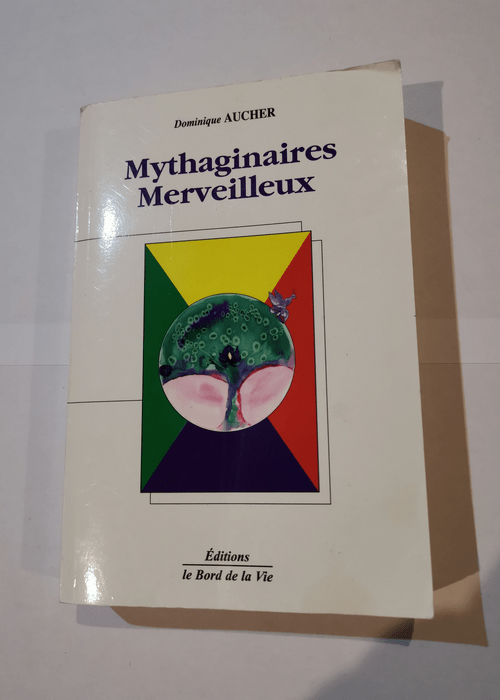 Mytaginaires Merveilleux – AUCHER Domin...