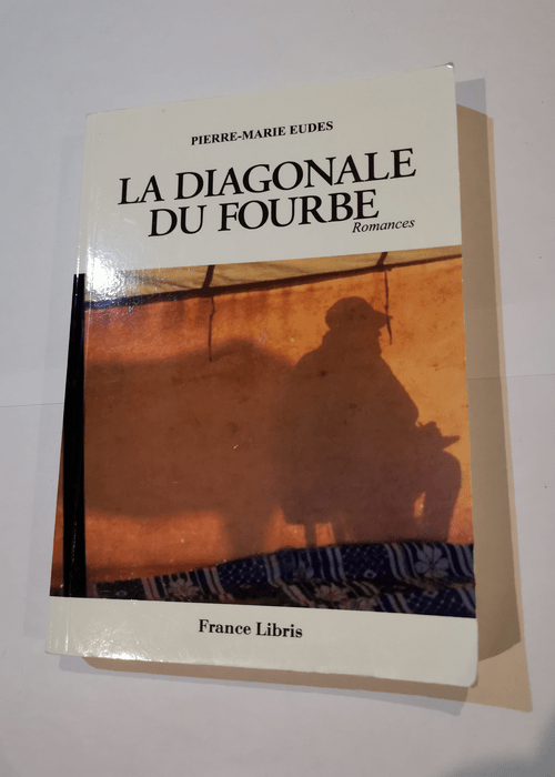 La diagonale du fourbe romances – Pierr...