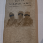 Les désenchantées – Roman des harems turcs contemporains – Pierre Loti