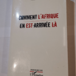 Comment l’Afrique en est arrivée là – Axelle Kabou