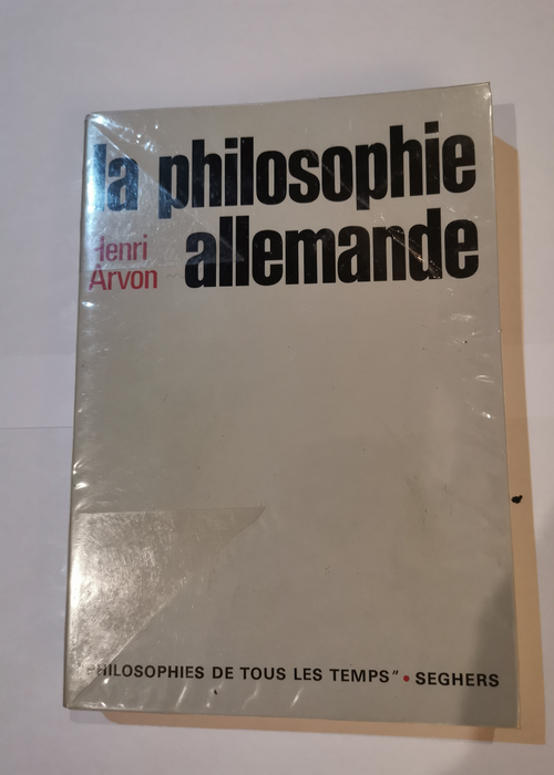 La philosophie allemande  – Henri Arvon