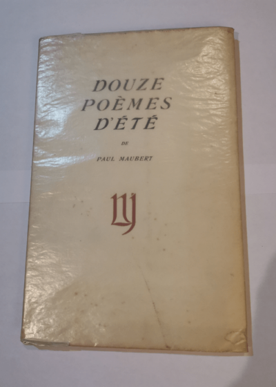 Douze poèmes d'été.‎ - 1929 - Ex N° sur Japon à la forme - MAUBERT Paul‎