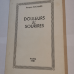 Douleurs & sourires – Jacques MACHARD