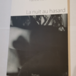 La Nuit au hasard – Patricia Martin-Deffrennes