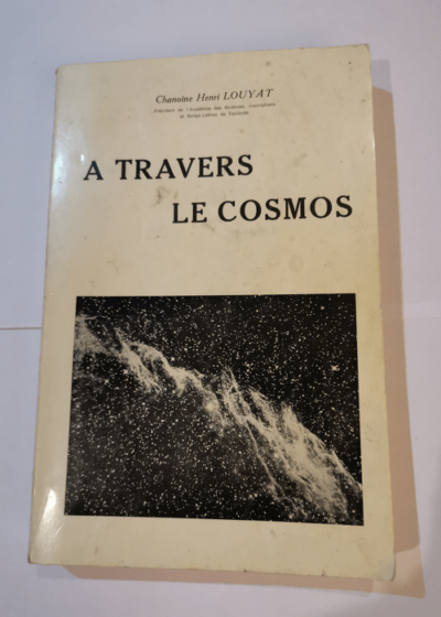 À travers le cosmos - Henri Louyat