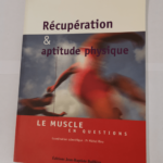 recuperation et aptitude sportive – michel rieu