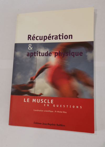 recuperation et aptitude sportive - michel rieu