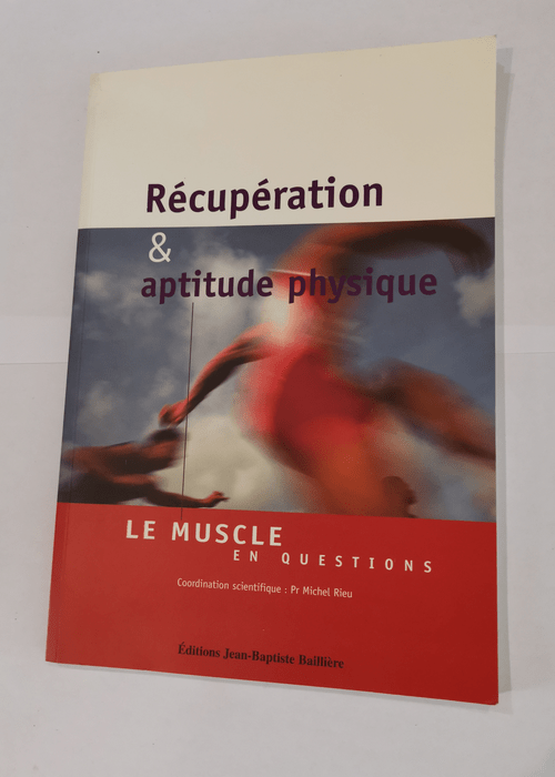 recuperation et aptitude sportive – michel rieu