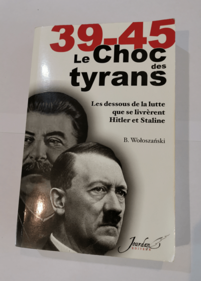 CHOC DES TYRANS - BOGUSLAW WOLOSZANSKI ROBERT BOUGEOIS