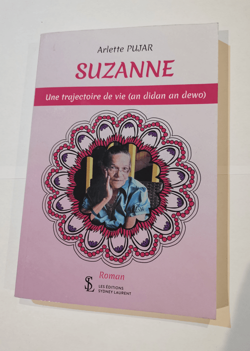 SUZANNE: une trajectoire de vie (an didan an dewo) – Pujar Arlette