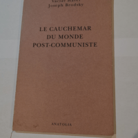 Le cauchemar du monde post-communiste – Brodsky Vaclav Havel