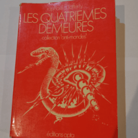 Les Quatrièmes demeures – Raphaël A. LAFFERTY Jean SOLÉ