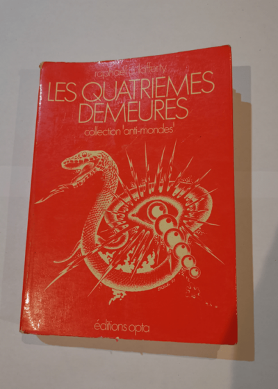 Les Quatrièmes demeures - Raphaël A. LAFFERTY Jean SOLÉ