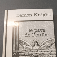 Le Pavé de l’enfer – Damon Knight