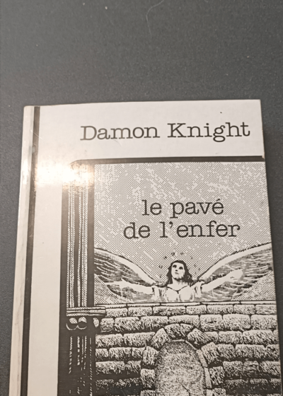 Le Pavé de l'enfer - Damon Knight