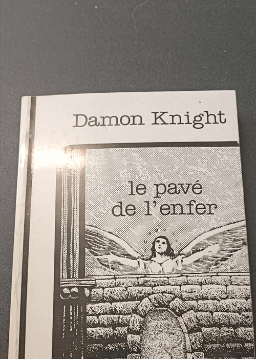 Le Pavé de l’enfer – Damon Knight