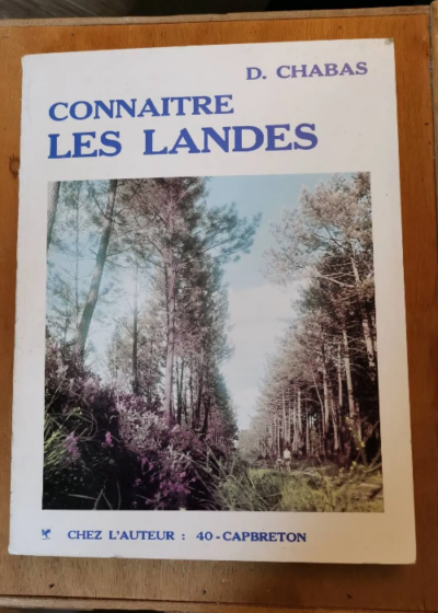 Connaitre Les Landes Par Chabas D. - Chabas D.