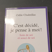 C’est décidé je pense à moi ! &#8211...