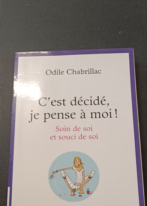 C’est décidé je pense à moi ! &#8211...