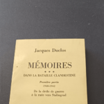 Mémoires T3 Dans la bataille clandestine 1940-1942 / Jacques Duclos / Réf62802 – Jacques Duclos