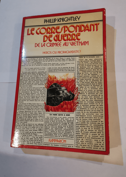 Le Correspondant de guerre de la Crimée au Vietnam: Héros ou propagandiste – Phillip Knightley