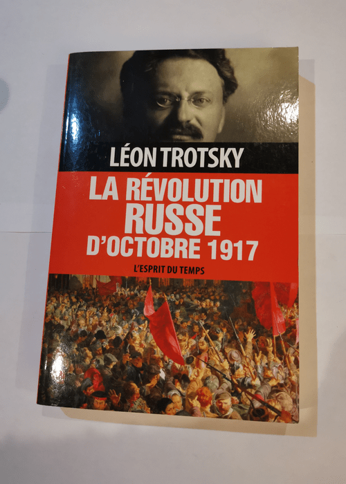 La Révolution russe d’Octobre 1917 – Léon Trotsky