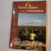 Balades nature en forêt de Fontainebleau – Collectif