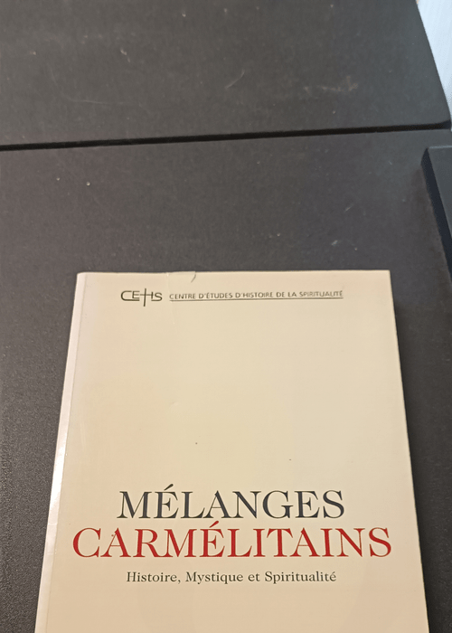 Melanges carmelitains 5 – Grands Carmes