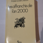 Les Affranchis de l’an 2000 – Marie-Louise Duboin