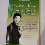 Marcel Van ou l’infini pauvreté de l’Amour – Gilles Berceville Jules Mimeault