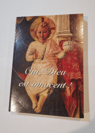 OUI DIEU EST INNOCENT! - Collectif