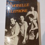 La demoiselle du téléphone – JAUBERT Jacques CAMPANA Madeleine