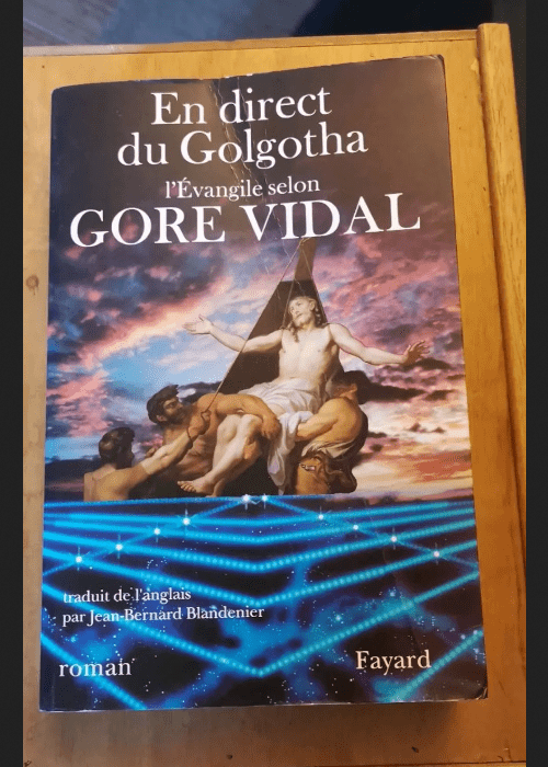 En Direct Du Golgotha – Vidal Gore