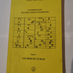 Anthropologie des populations tchadiennes: Les Béri du Tchad Tome 1 – Zakaria Fadoul Khidir