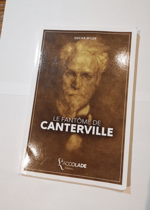 Le Fantôme de Canterville: bilingue anglais/...