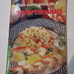 Bien vivre avec de l’hypertension – Thomas Lenz Sandrine Audegond