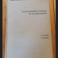 Precis D’obstetrique Tome II Accouchement Normal Et Pathologique – P. Magnin