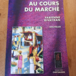 Au Cours Du Marché Par Fabienne Rivayran – Fabienne Rivayran