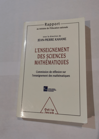 L'Enseignement des sciences mathématiques - Jean-Pierre Kahane