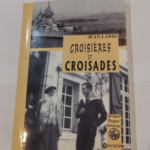 Croisieres et Croisades – Jean LABBE