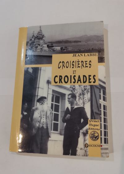 Croisieres et Croisades - Jean LABBE