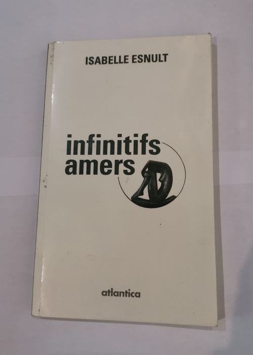 Infinitifs Amers – Isabelle Esnult