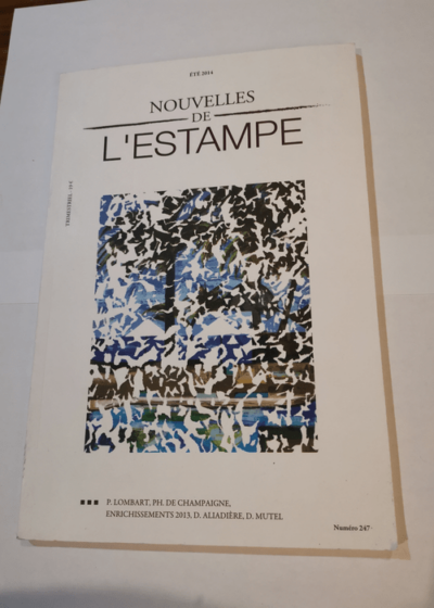 Nouvelles de l'estampe. 247 Eté 2014 - P. Lombart Philippe de Champaigne