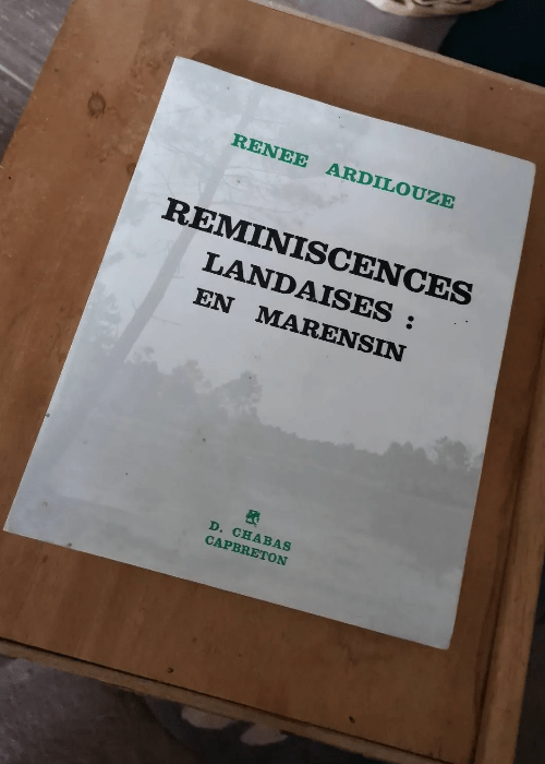 Reminiscences Landaises En Marensin – Renée Ardilouze – Renée Ardilouze