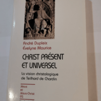 Christ présent et universel N95 – André Dupleix Évelyne Maurice