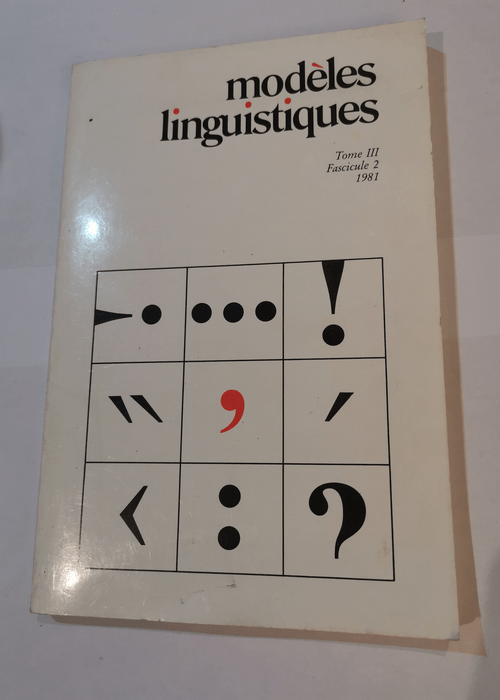Modèles Linguistiques – De la physiologie à la perception phonémique – tiré à part de la revue Modèles Linguistiques tome III fascicule 2 1981 – Rossi (Mario)