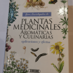 Plantas medicinales aromáticas y culinarias – Varios