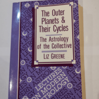 The Outer Planets and Their Cycles: The Astrology of the Collective – Liz Greene