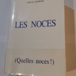 Les noces : Quelles noces ! – Colas NIARJAK